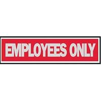 Employees Only Sign, 2" x 8"