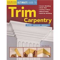 ultimate guide to trim & carpentry