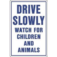 6635908 - DRIVE SLOWLY SIGN