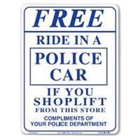 free ride in a police car sign, 9in. x 12in.