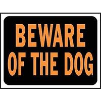 SIGN ID BEWARE OF DOG 12IN 9IN