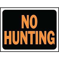 0111245 - SIGN NO HUNTING 9X12IN PLAST
