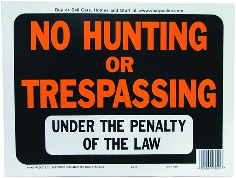 SIGN NO HUNTING/TRESPASSING Case of 10
